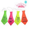 CORBATIN FLUO CON FRASE *6U